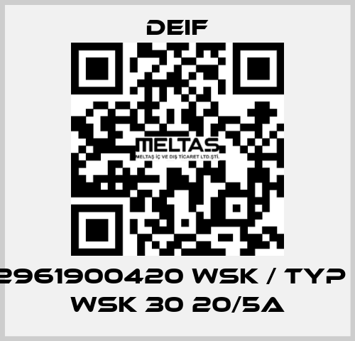 2961900420 WSK / Typ : WSK 30 20/5A Deif