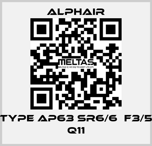 Type AP63 SR6/6  F3/5 Q11 Alphair