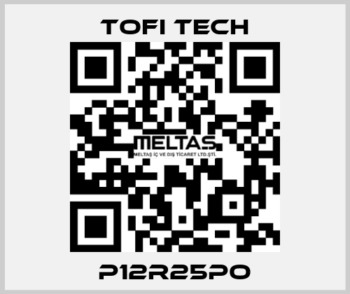 P12R25PO Tofi Tech