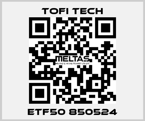 ETF50 850524 Tofi Tech