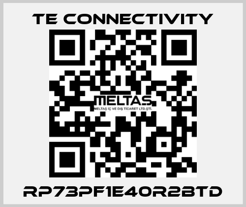 RP73PF1E40R2BTD TE Connectivity