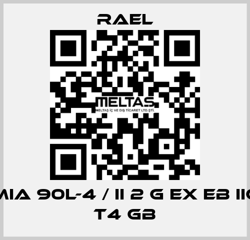 MIA 90L-4 / II 2 G EX EB IIC T4 Gb RAEL