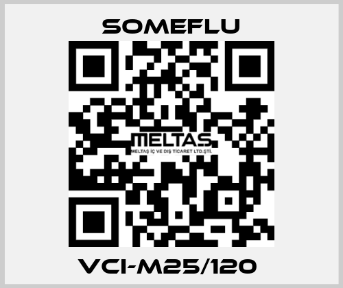 VCI-M25/120  SOMEFLU