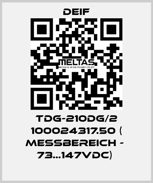 TDG-210DG/2 100024317.50 ( Messbereich -  73...147VDC)  Deif