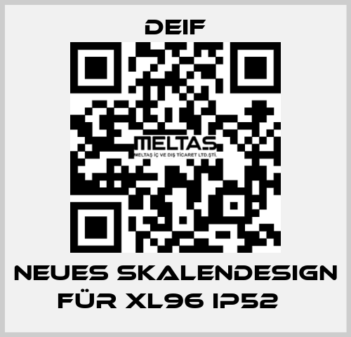 Neues Skalendesign für XL96 IP52   Deif